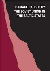 Damage Caused by the Soviet Union in the Baltic States Damage Caused by the Soviet Union in the Baltic States