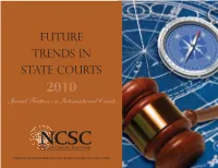 Future Trends in State Courts 2010 Special Feature on International Courts