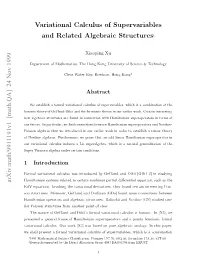 Variational Calculus of Supervariables and Related Algebraic Structures1
