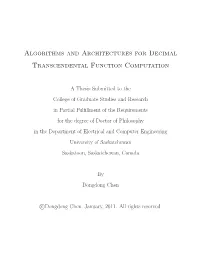 Algorithms and Architectures for Decimal Transcendental Function Computation