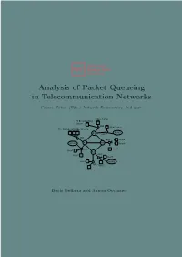 Analysis of Packet Queueing in Telecommunication Networks