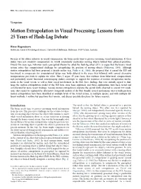 Motion Extrapolation in Visual Processing: Lessons from 25 Years of Flash-Lag Debate