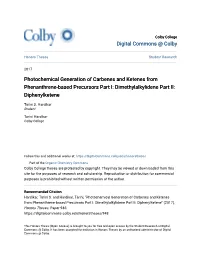 Photochemical Generation of Carbenes and Ketenes from Phenanthrene-Based Precursors Part I: Dimethylalkylidene Part II: Diphenylketene