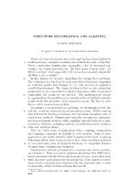 STRUCTURE ENUMERATION and SAMPLING Chemical Structure Enumeration and Sampling Have Been Studied by Mathematicians, Computer