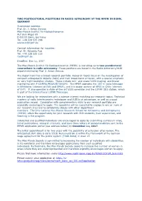TWO POSTDOCTORAL POSITIONS in RADIO ASTRONOMY at the Mpifr in BONN, GERMANY Submission Address: Prof