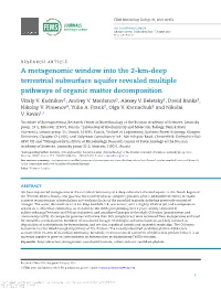 A Metagenomic Window Into the 2-Km-Deep Terrestrial Subsurface Aquifer Revealed Multiple Pathways of Organic Matter Decomposition Vitaly V