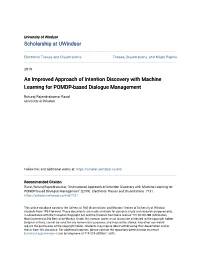 An Improved Approach of Intention Discovery with Machine Learning for POMDP-Based Dialogue Management
