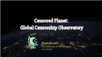 Censored Planet: Global Censorship Observatory