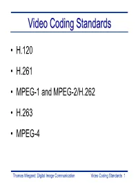 Video Coding Standards 1 Videovideo Codingcoding Standardsstandards