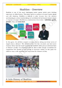 Biathlon - Overview Biathlon Is One of the Most Challenging Winter Games Which Gives Thrilling Experience in Chilled Winter