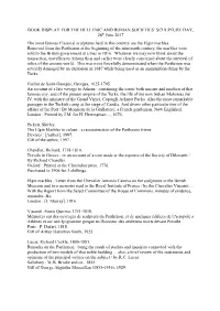 BOOK DISPLAY for the HELLENIC and ROMAN SOCIETIES’ SCULPTURE DAY, 28Th June 2017 the Most Famous Classical Sculptures Held in This Country Are the Elgin Marbles