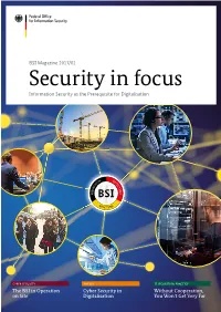 BSI Magazine 2017/02 Security in Focus Information Security As the Prerequisite for Digitalisation