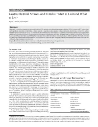 Gastrointestinal Stomas and Fistulas: What Is Lost and What to Do? Rajesh K Pande1, Arpit Gupta2