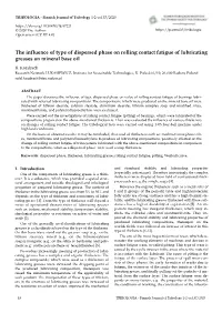 The Influence of Type of Dispersed Phase on Rolling Contact Fatigue of Lubricating Greases on Mineral Base Oil