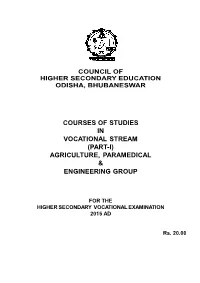Courses of Studies in Vocational Stream (Part-I) Agriculture, Paramedical & Engineering Group
