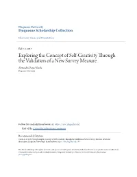 Exploring the Concept of Self-Creativity Through the Validation of a New Survey Measure Alexandra Danae Varela Duquesne University