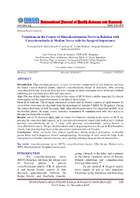 Variations in the Course of Musculocutaneous Nerve in Relation with Coracobrachialis & Median Nerve with Its Surgical Importance