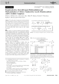 Enantioselective, Stereodivergent Hydroazidation and Hydroamination of Allenes Catalyzed by Acyclic Diaminocarbene (ADC) Gold(I) Complexes Dimitri A