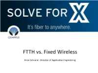 FTTH Vs. Fixed Wireless