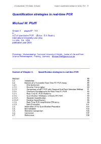 Quantification Strategies in Real-Time PCR Michael W. Pfaffl