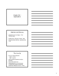 Chapter 8B – Applications Attention and Memory the Line-Up