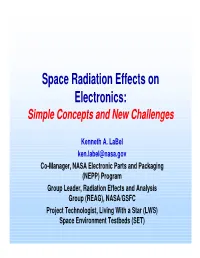 Space Radiation Effects on Electronics: Simple Concepts and New Challenges