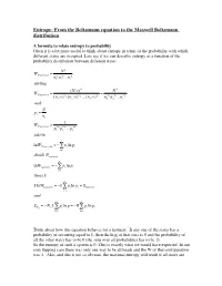 Entropy: from the Boltzmann Equation to the Maxwell Boltzmann Distribution