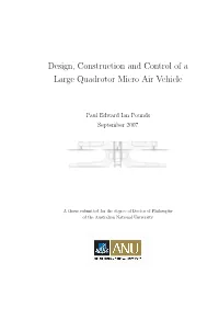 Design, Construction and Control of a Large Quadrotor Micro Air Vehicle
