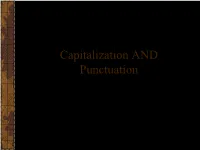 Capitalization and Punctuation Capitalizing Sentences, Quotations, & Salutations