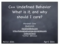 C++ Undefined Behavior What Is It, and Why Should I Care?