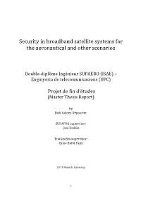 Security in Broadband Satellite Systems for the Aeronautical and Other Scenarios