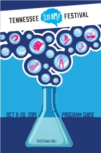 For up to Date Information, Visit Tnsteam.Org Festival at a Glance Events Subject to Change