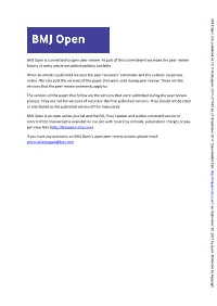 BMJ Open Is Committed to Open Peer Review. As Part of This Commitment We Make the Peer Review History of Every Article We Publish Publicly Available