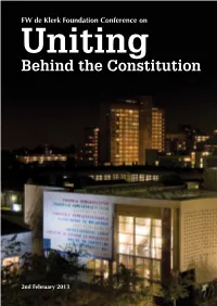 FW De Klerk Foundation Conference on Uniting Behind the Constitution