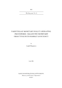 Varieties of Monetary Policy Operating Procedures: Balancing Monetary Objectives with Market Efficiency