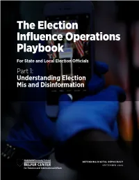 The Election Influence Operations Playbook for State and Local Election Officials Part 1: Understanding Election Mis and Disinformation