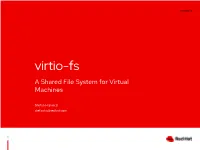 Virtio-Fs a Shared File System for Virtual Machines