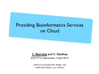Providing Bioinformatics Services on Cloud