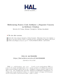 Referencing Source Code Artifacts: a Separate Concern in Software Citation Roberto Di Cosmo, Morane Gruenpeter, Stefano Zacchiroli