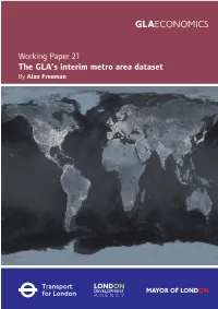 Working Paper 21 the GLA's Interim Metro Area Dataset