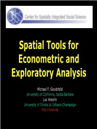 Spatial Tools for Econometric and Exploratory Analysis