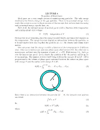 LECTURE 6 Properties of Ideal Gases Ideal Gases Are a Very Simple System of Noninteracting Particles