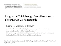 Pragmatic Trial Design Considerations: the PRECIS-2 Framework