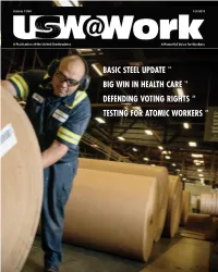 Basic Steel Update 10 Big Win in Health Care 13 Defending Voting Rights 23 Testing for Atomic Workers 24