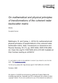 On Mathematical and Physical Principles of Transformations of the Coherent Radar Backscatter Matrix