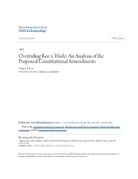 Overruling Roe V. Wade: an Analysis of the Proposed Constitutional Amendments Charles E