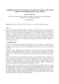 Compiling Stereoscopic 3D Animations from 2D Video Sequences and Virtual Computer Models Exploiting Open Source Software