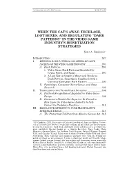 Techlash, Loot Boxes, and Regulating “Dark Patterns” in the Video Game Industry’S Monetization Strategies