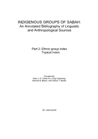 INDIGENOUS GROUPS of SABAH: an Annotated Bibliography of Linguistic and Anthropological Sources