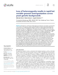 Loss of Heterozygosity Results in Rapid but Variable Genome Homogenization Across Yeast Genetic Backgrounds Abhishek Dutta1, Fabien Dutreux1, Joseph Schacherer1,2*